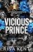 Vicious Prince (Royal Elite #5)