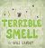 Terrible Smell