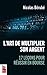 L'ART DE MULTIPLIER SON ARGENT. 17 LECONS POUR REUSSIR EN BOURSE by BERUBE NICOLAS