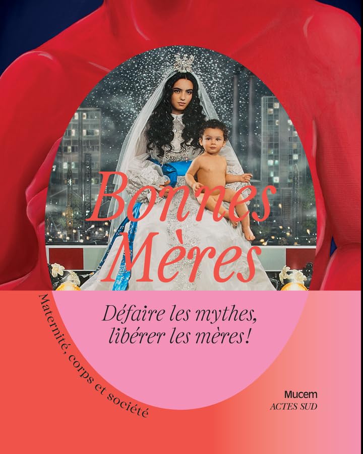 Bonnes mères: Maternité, corps et société (Paperback)