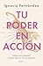 Tu poder en acción