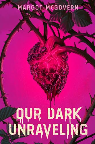 Our Dark Unraveling (Hardcover)