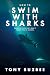 How to Swim with Sharks: Su...