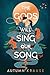 The Gods Will Sing Our Song by Autumn Krause