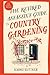 The Retired Assassin's Guide to Country Gardening