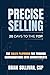 PRECISE Selling: 20 Days to the Top