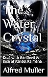 The Water Crystal...