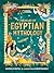 Treasury of Egyptian Mythology: Classic Stories of Gods, Goddesses, Monsters & Mortals (National Geographic Treasuries)