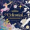 CELESTIAL: Bring Astrology, the Zodiac and Stars to Life with Color