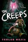 The Creeps by Tehlor Kay Mejia The Creeps by Tehlor Kay Mejia