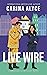 Live Wire (MetroGen After Hours, #10)