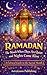 Ramadan: The Month When Day...