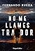 No me llames traidor