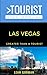 Greater Than a Tourist- Las Vegas by Leah Gorman