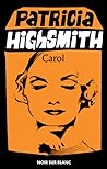 Carol by Claire  Morgan