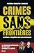 Crimes sans frontières: Mys...
