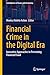 Financial Crime in the Digital Era: Innovative Approaches to Preventing Financial Fraud (Contributions to Finance and Accounting)