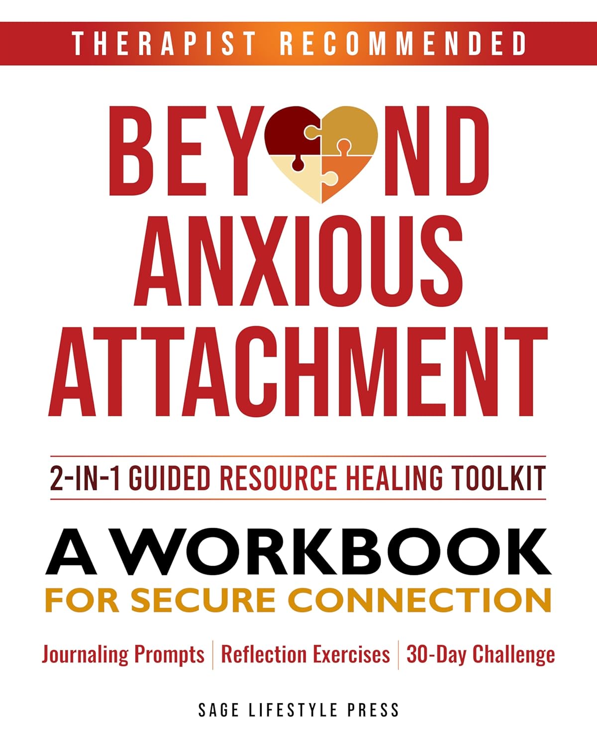 Beyond Anxious Attachment: A Workbook for Secure Connection