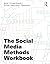 The Social Media Methods Workbook by Anna Feigenbaum