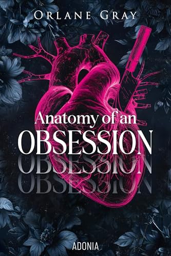 Anatomy of an Obsession (Kindle Edition)