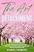 The Art of Detachment: Mast...