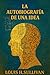 La autobiografía de una idea