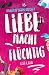 Kiss and Run: Liebe macht flüchtig (German Edition)