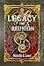 Legacy: The Reunion (Legacy...