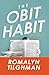 The Obit Habit: A Novel