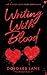 Writing with Blood