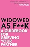 Widowed As F**K: ...