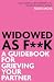 Widowed As F**K by Rosie Moss Widowed As F**K by Rosie Moss