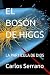EL BOSÓN DE HIGGS: LA PARTÍ...