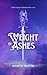 The Weight of Ashes