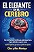 El elefante en el cerebro: ...