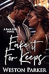 Fake it for Keeps (A Faux Love Novel Book 13)