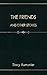 The Friends: And Other Stories