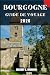 BOURGOGNE GUIDE DE VOYAGE: ...