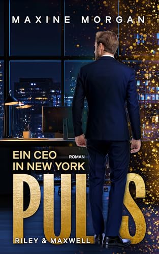 Puls - Ein CEO in New York: Riley und Maxwell (German Edition)