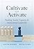 Cultivate and Activate: Bui...