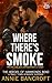 Where There's Smoke: The He...