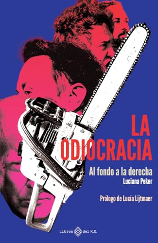 La odiocracia: Al fondo a la derecha (Paperback)
