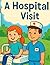 A Hospital Visit