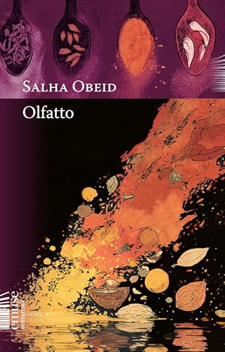 Olfatto: Cosa resta quando tutto il resto è scomparso? (Notturnali Vol. 10) (Italian Edition)