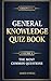 The Essential General Knowl...