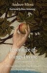 Ignorance of Things Divine: The True Crisis of Faith – And Its Remedy – According to the Magisterium