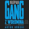 Klepak. Gang z Wo...