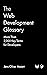 The Web Development Glossary: More Than 2,000 Key Terms for Developers