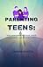 Parenting Teens:: Effective...