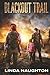 Blackout Trail: A Post-Apoc...